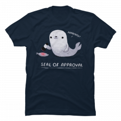 seal of approval t shirt